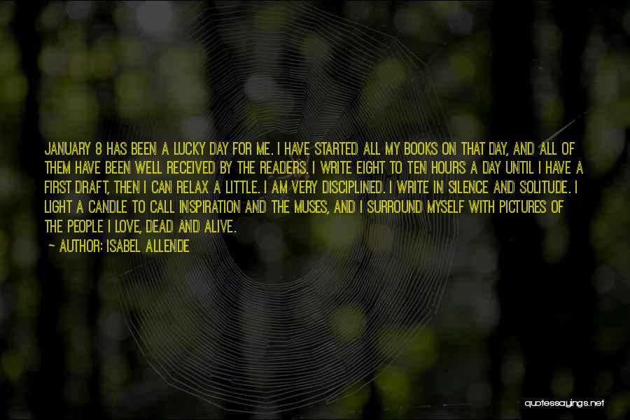 I'm Lucky To Be Alive Quotes By Isabel Allende