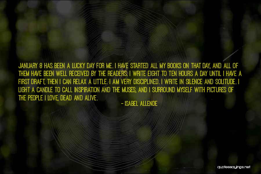 I'm Lucky To Be Alive Quotes By Isabel Allende