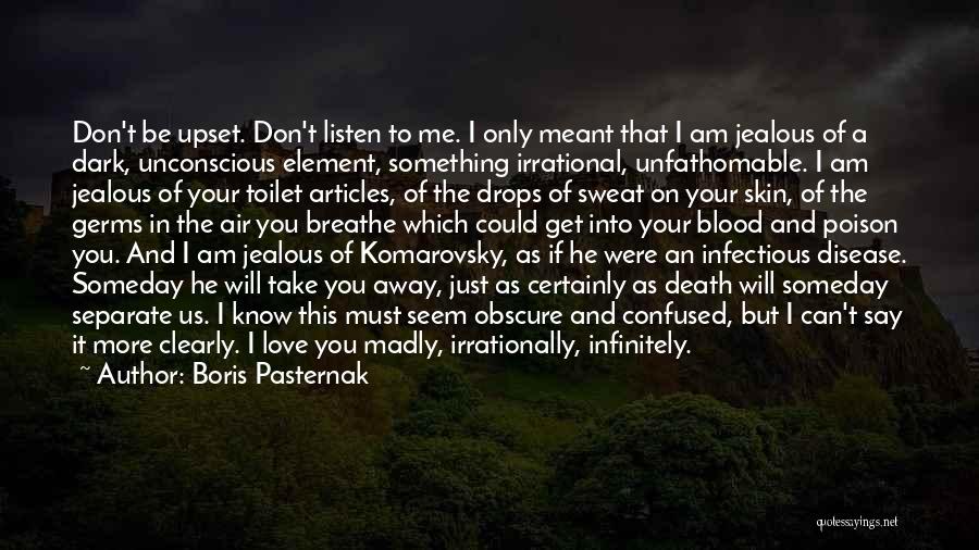 I'm Madly Love You Quotes By Boris Pasternak