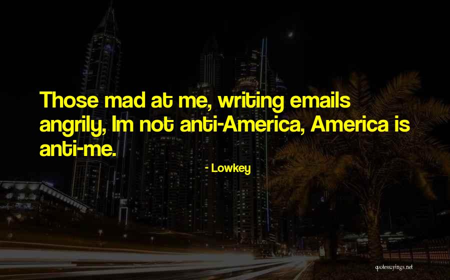 Im Me Quotes By Lowkey Im Me Quotes By Lowkey