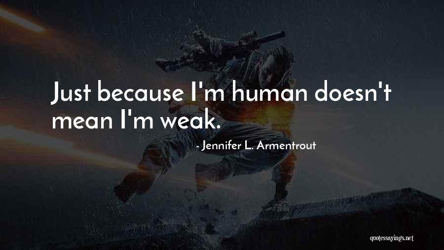 I'm Mean Quotes By Jennifer L. Armentrout