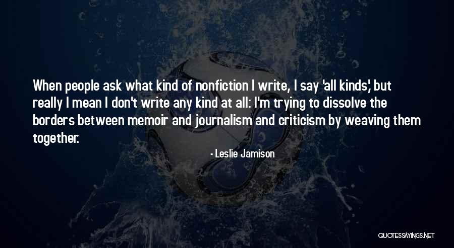 I'm Mean Quotes By Leslie Jamison