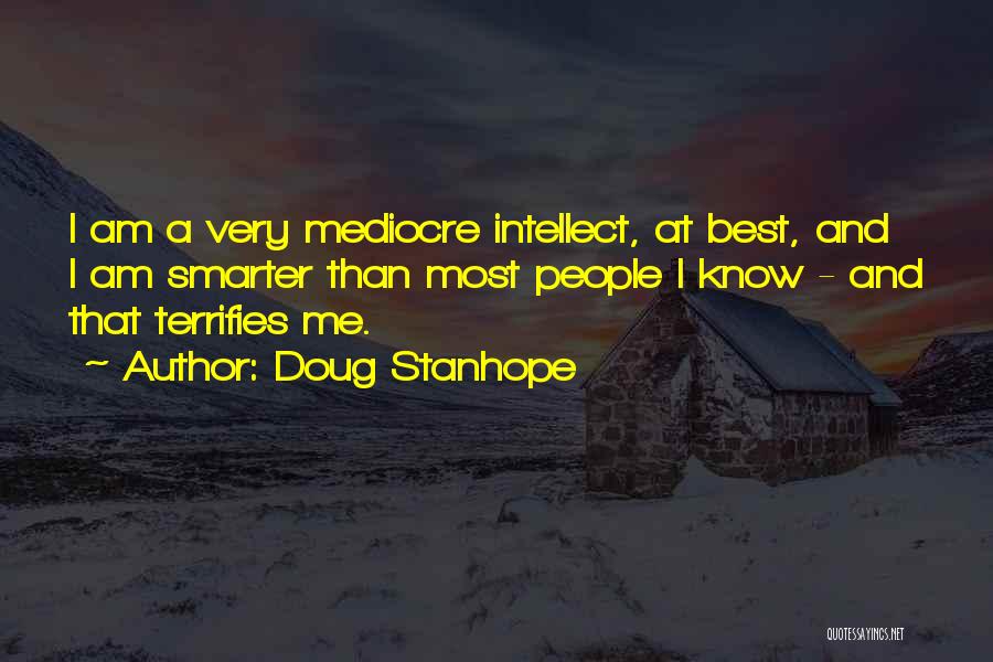 I'm Mediocre Quotes By Doug Stanhope