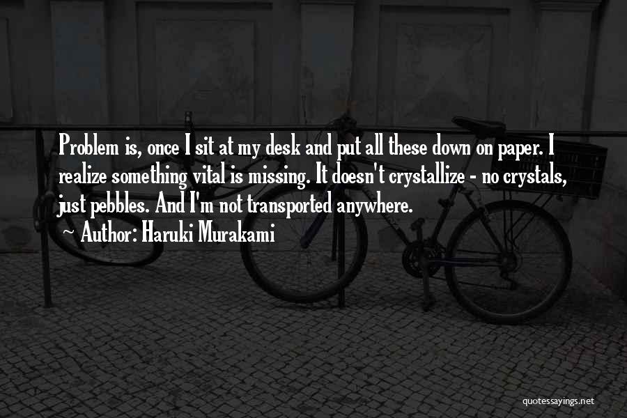 I'm Missing Something Quotes By Haruki Murakami