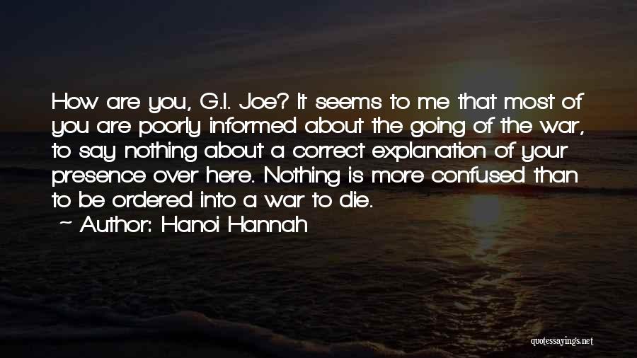 I'm More Confused Than Quotes By Hanoi Hannah