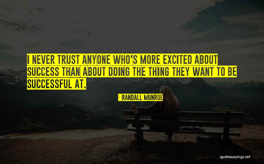I'm More Excited Than Quotes By Randall Munroe I'm More Excited Than Quotes By Randall Munroe