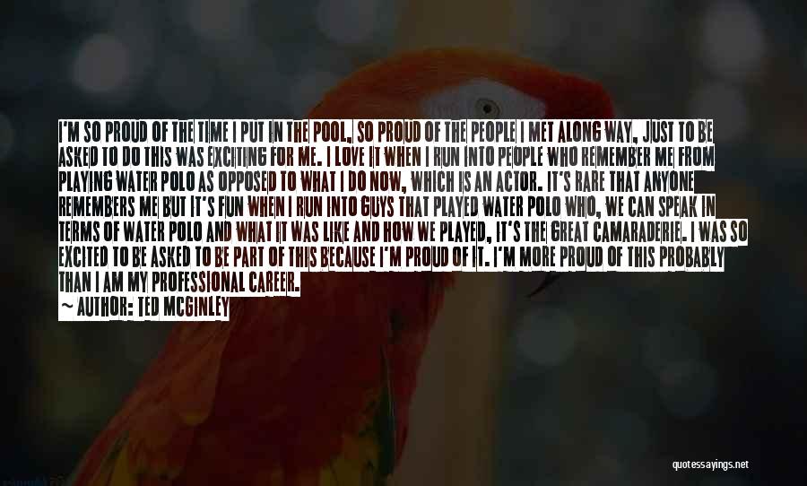 I'm More Excited Than Quotes By Ted McGinley