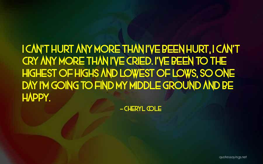 I'm More Happy Than Quotes By Cheryl Cole I'm More Happy Than Quotes By Cheryl Cole