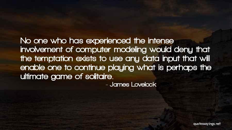 Im More Tired Than Quotes By James Lovelock Im More Tired Than Quotes By James Lovelock