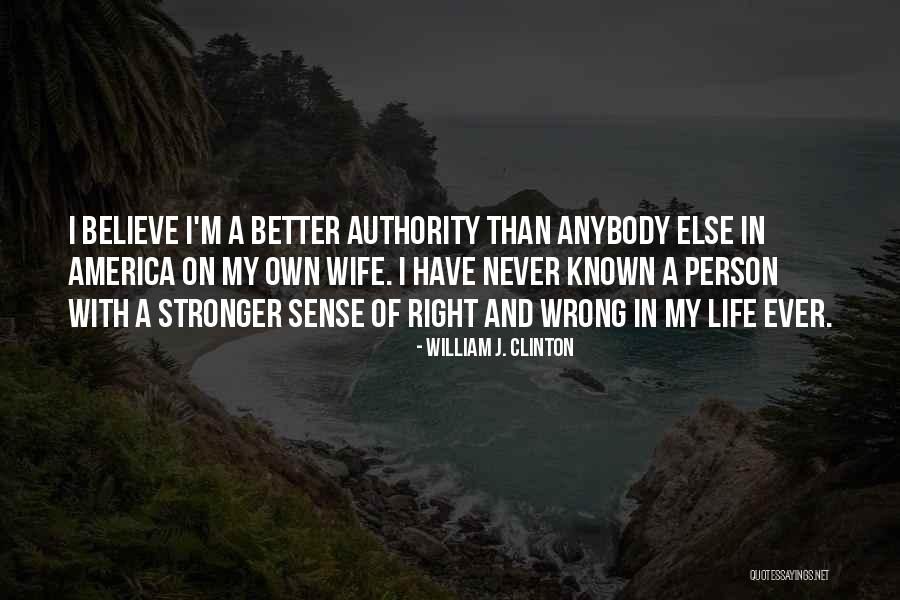 I'm My Own Person Quotes By William J. Clinton I'm My Own Person Quotes By William J. Clinton