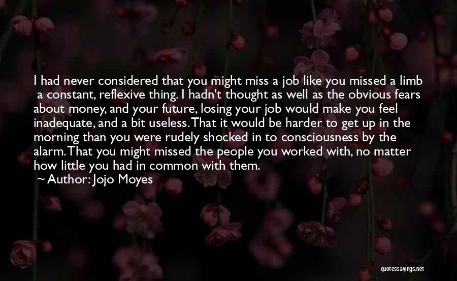 I'm Never Shocked Quotes By Jojo Moyes