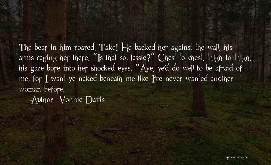 I'm Never Shocked Quotes By Vonnie Davis