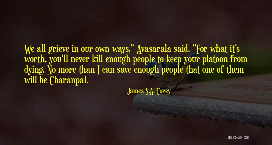 I'm Never Worth It Quotes By James S.A. Corey I'm Never Worth It Quotes By James S.A. Corey
