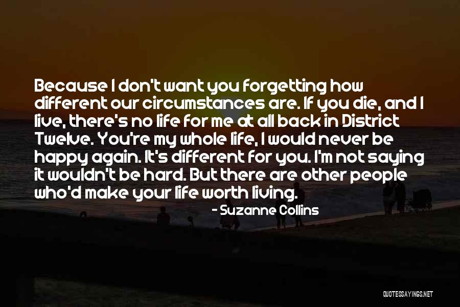 I'm Never Worth It Quotes By Suzanne Collins I'm Never Worth It Quotes By Suzanne Collins