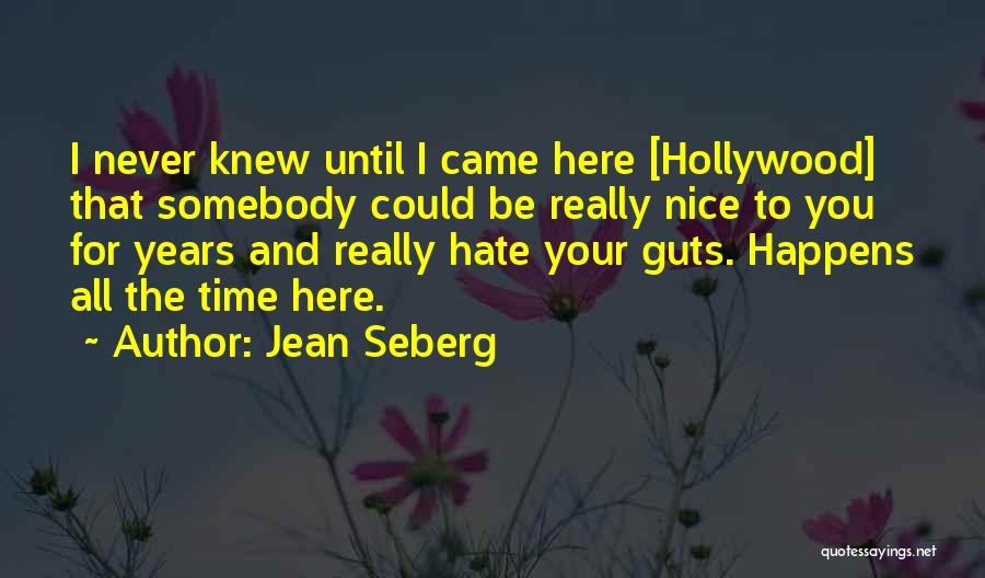 I'm Nice Until Quotes By Jean Seberg