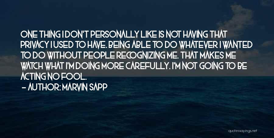 I'm No Fool Quotes By Marvin Sapp