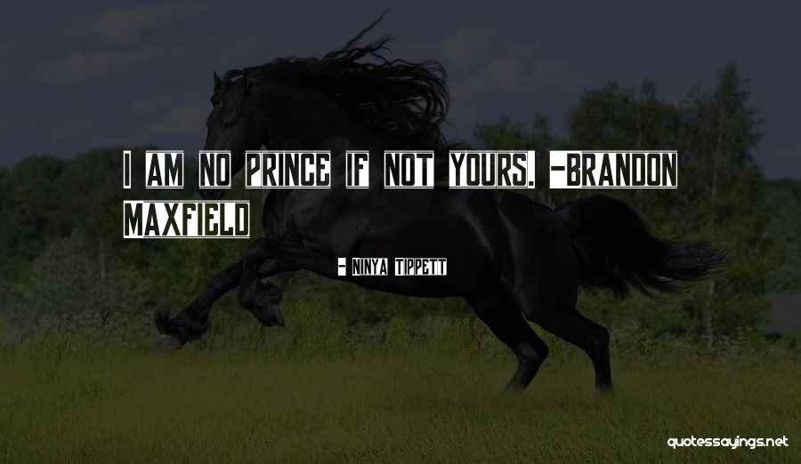 I'm No Princess Quotes By Ninya Tippett I'm No Princess Quotes By Ninya Tippett