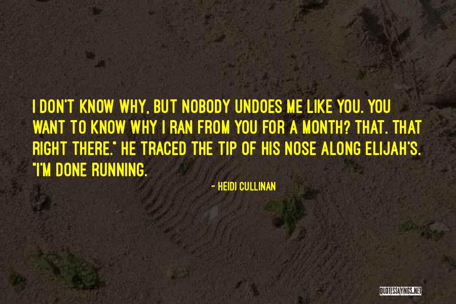 I'm Nobody Quotes By Heidi Cullinan