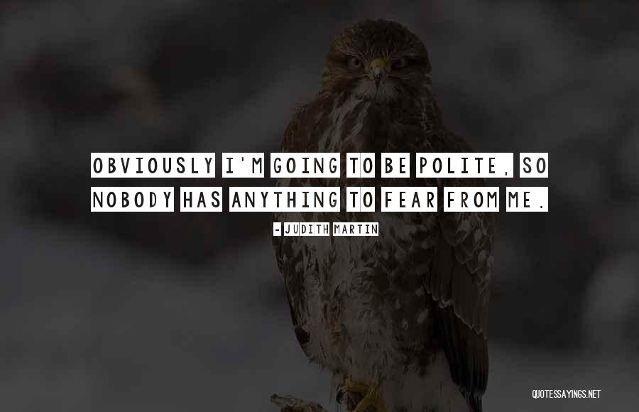 I'm Nobody Quotes By Judith Martin