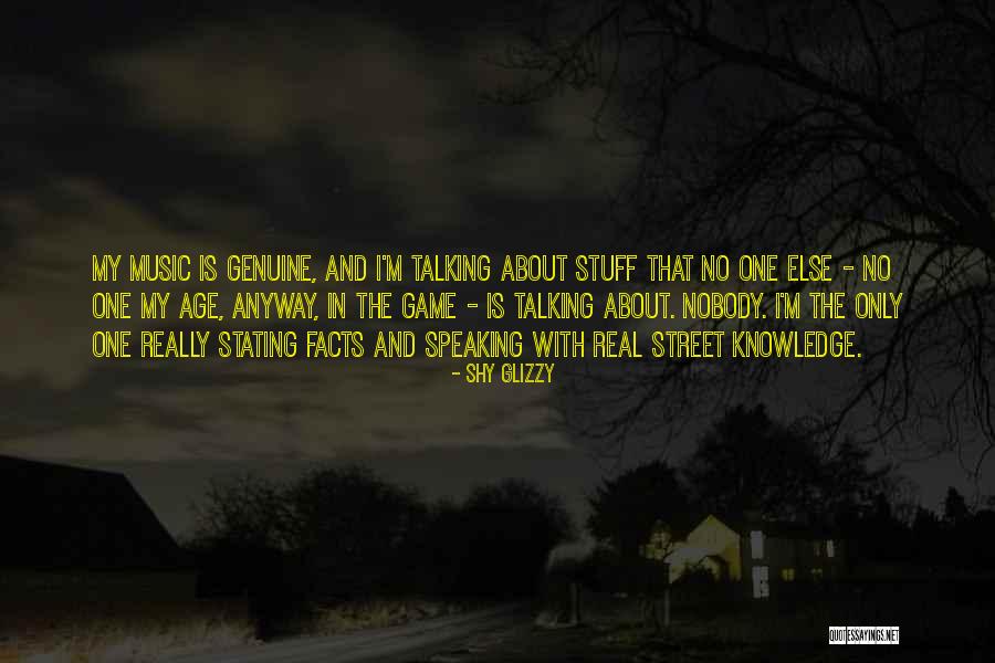 I'm Nobody Quotes By Shy Glizzy