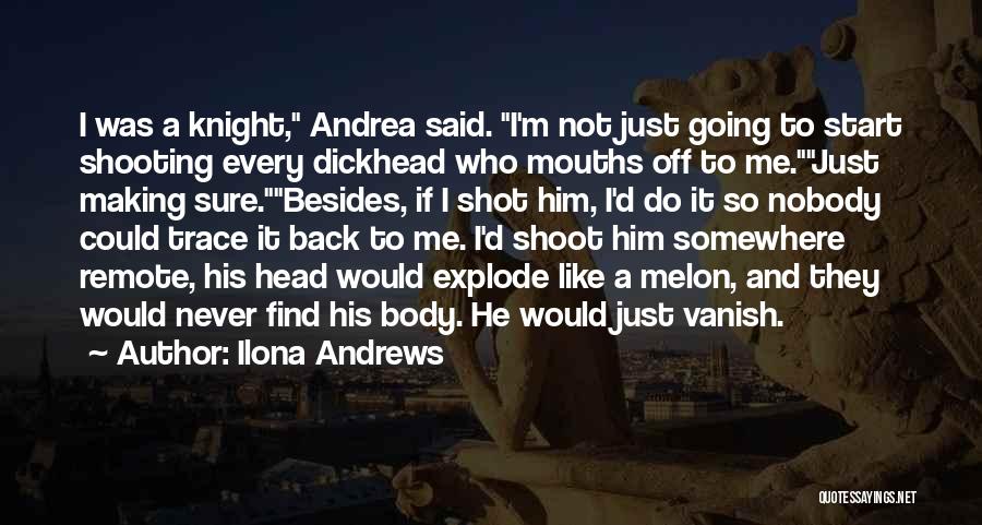 I'm Nobody's Ex Quotes By Ilona Andrews