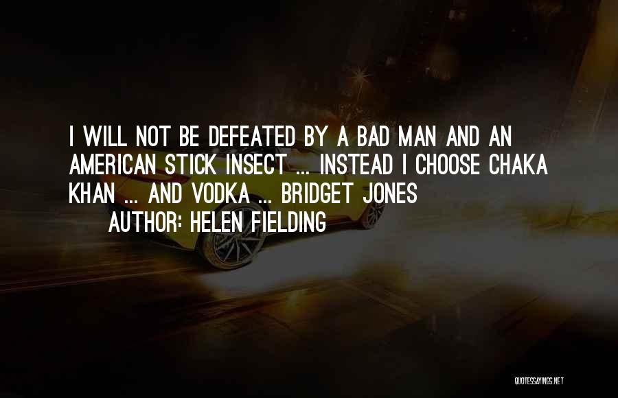 I'm Not A Bad Man Quotes By Helen Fielding