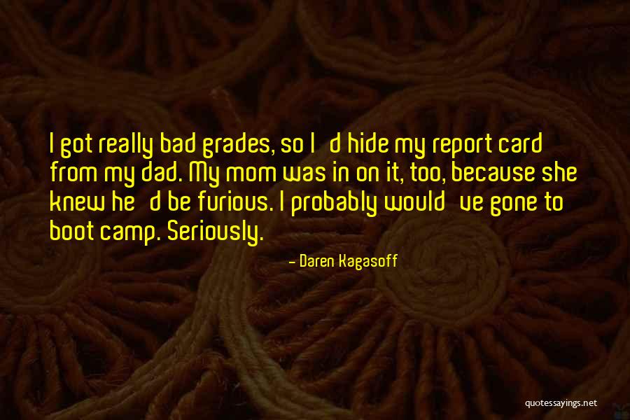 I'm Not A Bad Mom Quotes By Daren Kagasoff I'm Not A Bad Mom Quotes By Daren Kagasoff