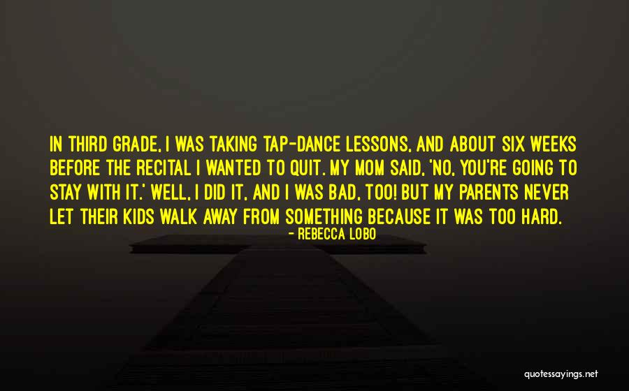 I'm Not A Bad Mom Quotes By Rebecca Lobo I'm Not A Bad Mom Quotes By Rebecca Lobo
