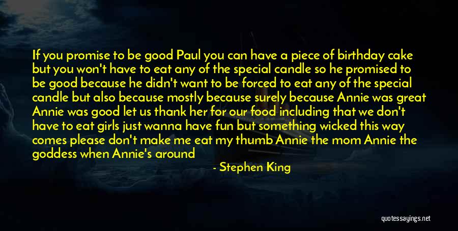 I'm Not A Bad Mom Quotes By Stephen King