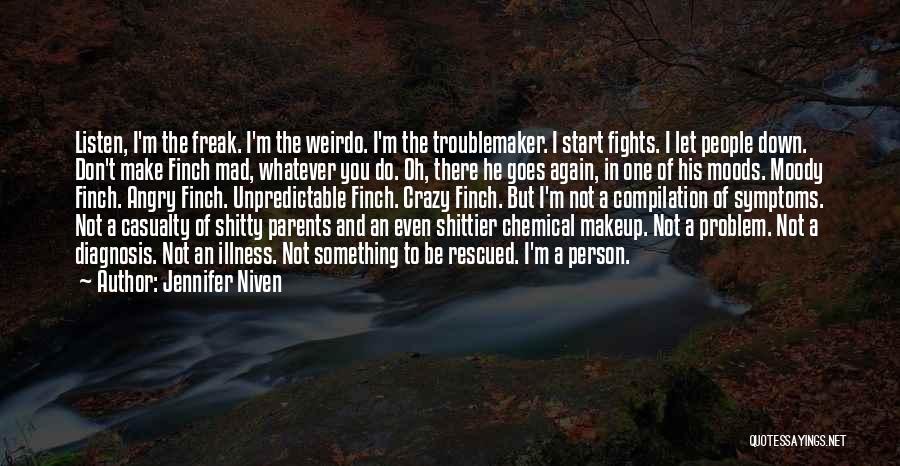 I'm Not A Freak Quotes By Jennifer Niven