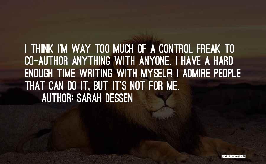 I'm Not A Freak Quotes By Sarah Dessen