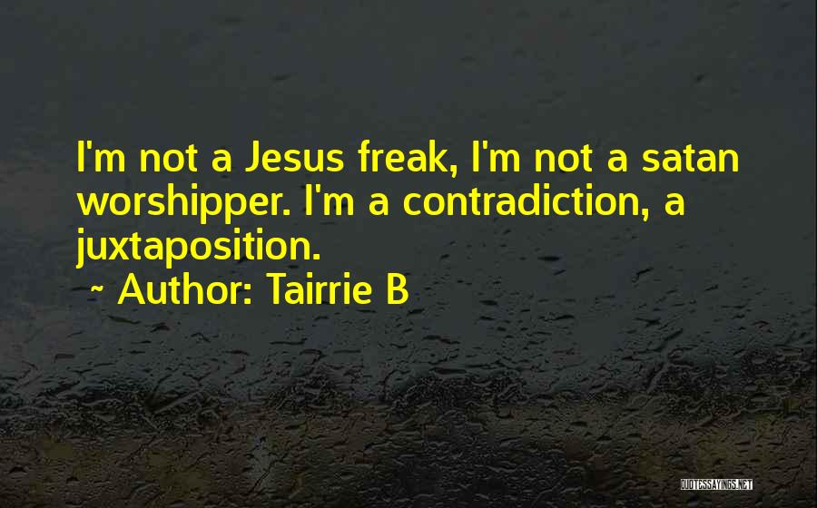 I'm Not A Freak Quotes By Tairrie B