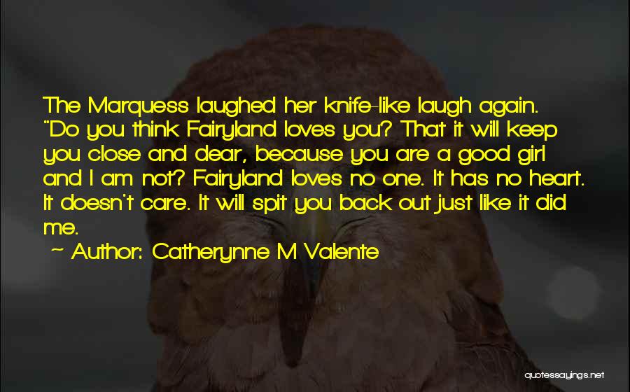 I'm Not A Good Girl Quotes By Catherynne M Valente