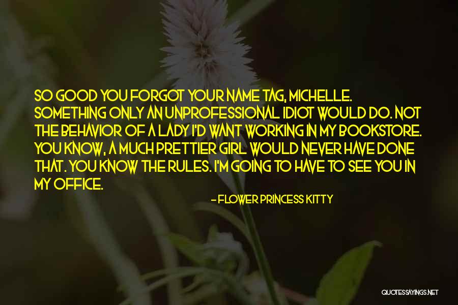 I'm Not A Good Girl Quotes By Flower Princess Kitty