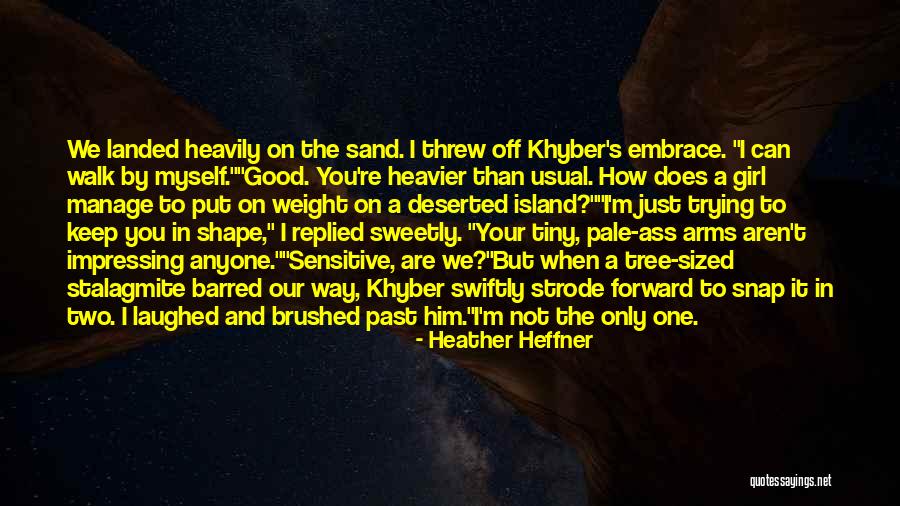 I'm Not A Good Girl Quotes By Heather Heffner