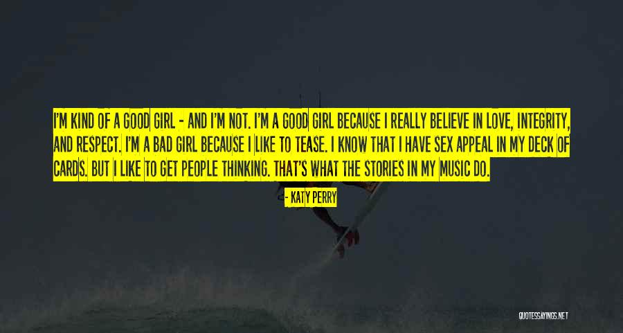 I'm Not A Good Girl Quotes By Katy Perry