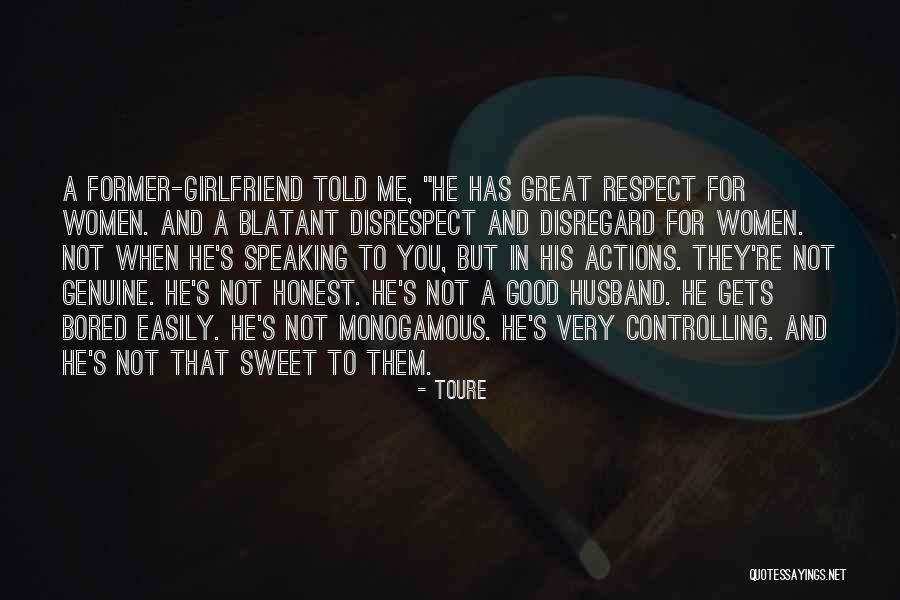 I'm Not A Good Girlfriend Quotes By Toure I'm Not A Good Girlfriend Quotes By Toure
