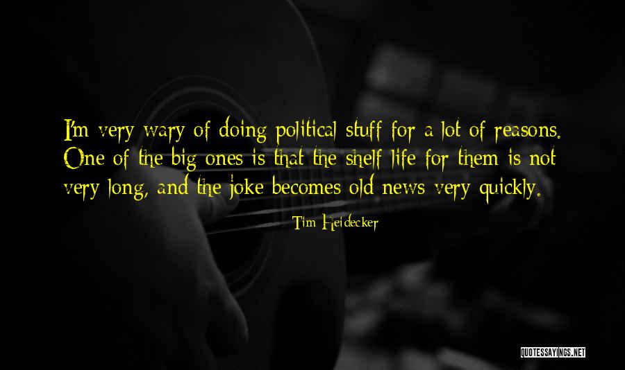 I'm Not A Joke Quotes By Tim Heidecker I'm Not A Joke Quotes By Tim Heidecker