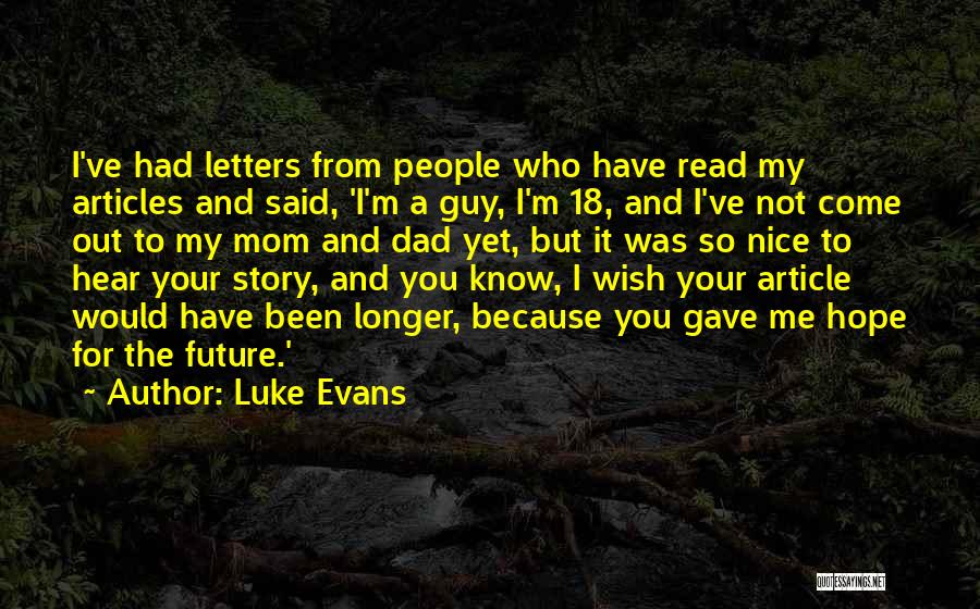 I'm Not A Nice Guy Quotes By Luke Evans