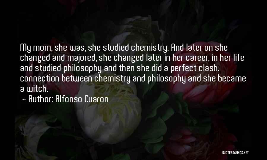 I'm Not A Perfect Mom Quotes By Alfonso Cuaron