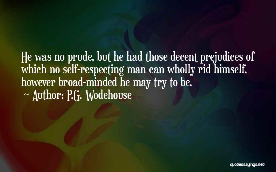 I'm Not A Prude Quotes By P.G. Wodehouse