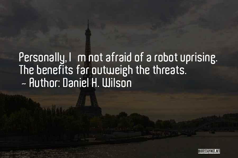 I'm Not A Robot Quotes By Daniel H. Wilson