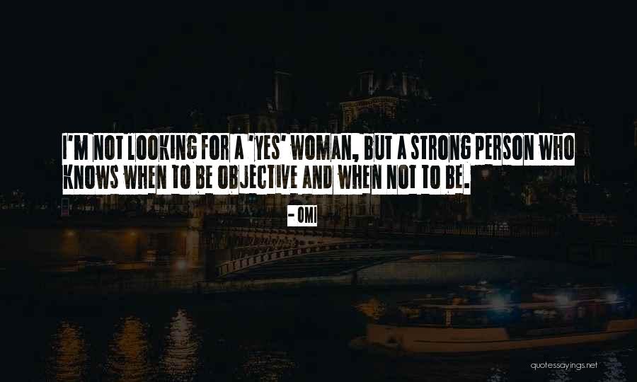 I'm Not A Strong Person Quotes By OMI I'm Not A Strong Person Quotes By OMI