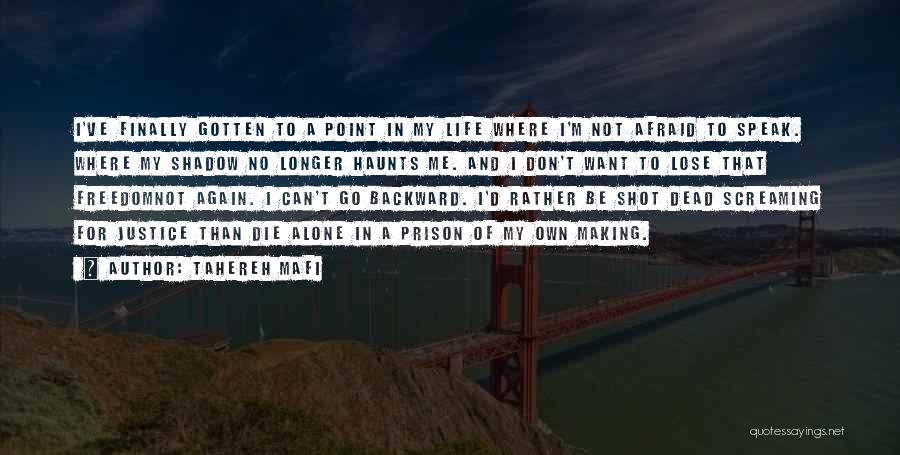 I'm Not Afraid To Die Quotes By Tahereh Mafi