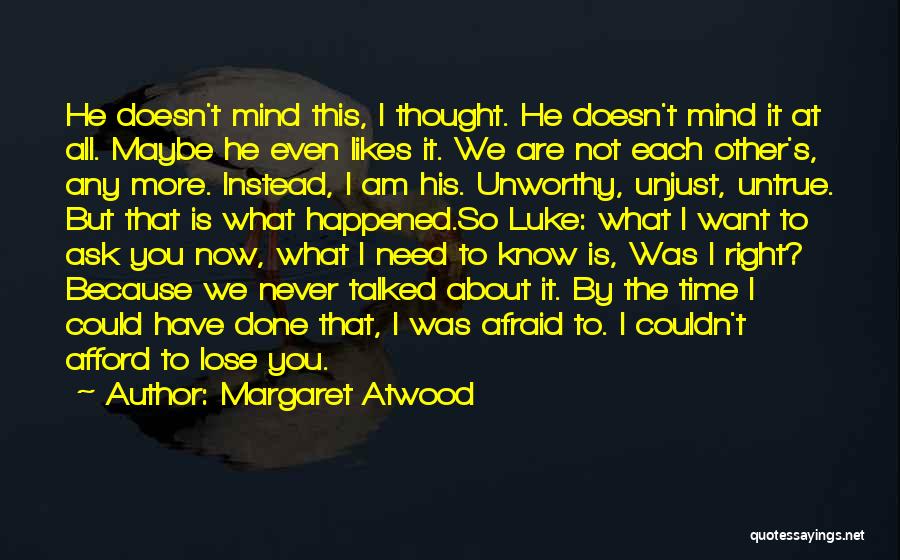 I'm Not Afraid To Lose You Quotes By Margaret Atwood