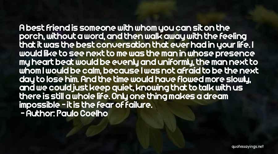I'm Not Afraid To Lose You Quotes By Paulo Coelho