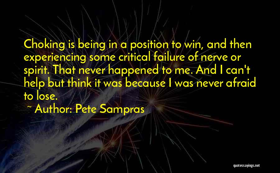 I'm Not Afraid To Lose You Quotes By Pete Sampras