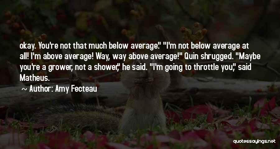 I'm Not Average Quotes By Amy Fecteau