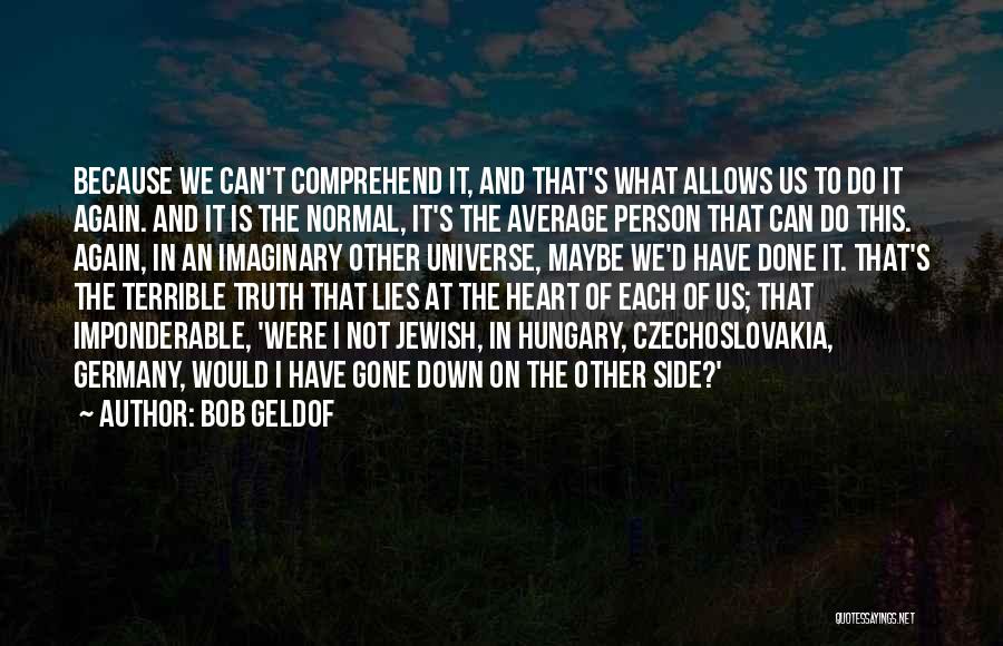 I'm Not Average Quotes By Bob Geldof