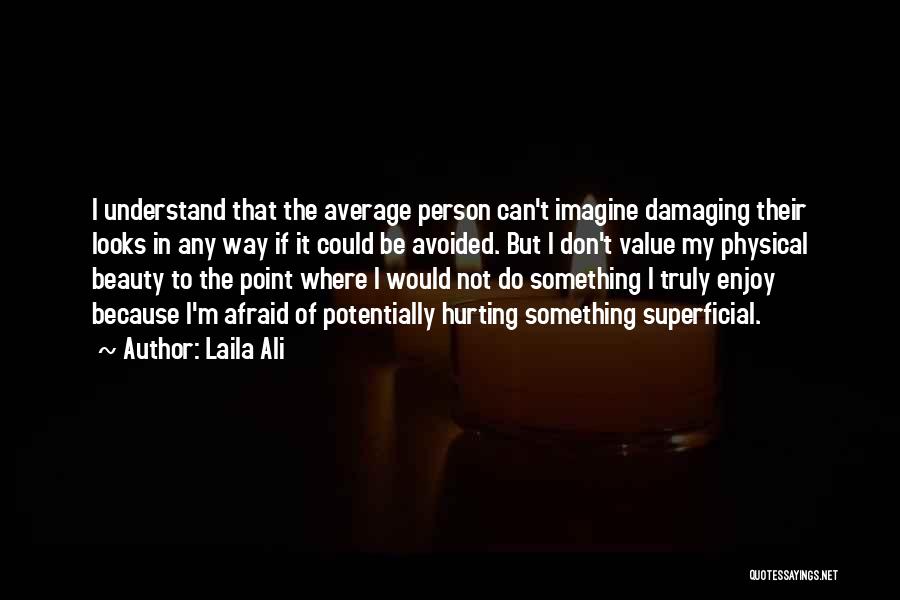 I'm Not Average Quotes By Laila Ali